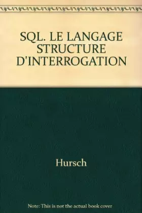 Couverture du produit · SQL, le langage structuré d'interrogation