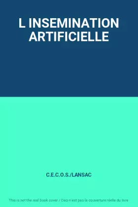 Couverture du produit · L INSEMINATION ARTIFICIELLE
