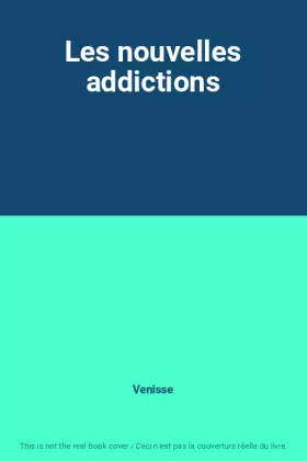 Couverture du produit · Les nouvelles addictions