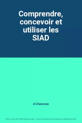 Couverture du produit · Comprendre, concevoir et utiliser les SIAD