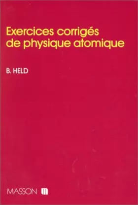 Couverture du produit · Exercices corrigés de physique atomique