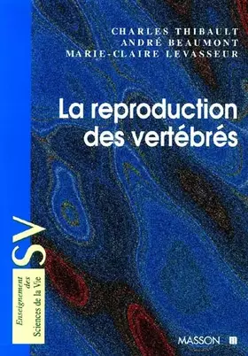 Couverture du produit · La reproduction des Vertébrés