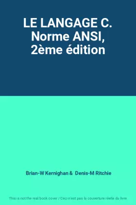 Couverture du produit · LE LANGAGE C. Norme ANSI, 2ème édition