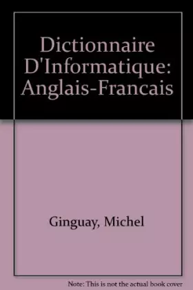 Couverture du produit · Dictionnaire D'Informatique: Anglais-Francais