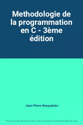 Couverture du produit · Methodologie de la programmation en C - 3ème édition