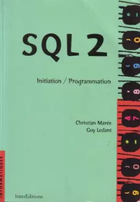 Couverture du produit · SQL 2 INITIATION PROGRAMMATION. 8ème édition