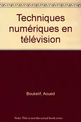 Couverture du produit · Techniques numériques en télévision