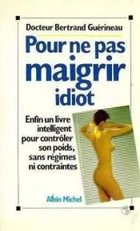 Couverture du produit · Pour ne pas maigrir idiot