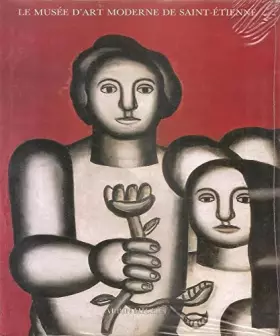 Couverture du produit · Le Musée d'Art moderne de Saint-Etienne