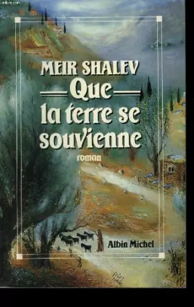 Couverture du produit · Que la terre se souvienne