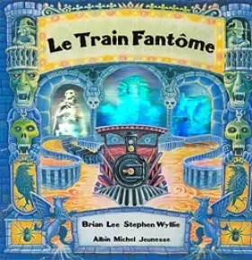 Couverture du produit · Le Train Fantôme