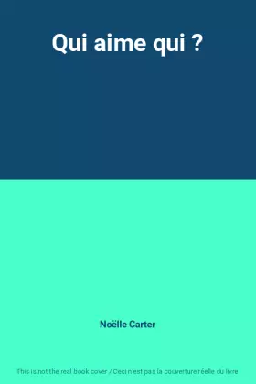 Couverture du produit · Qui aime qui ?