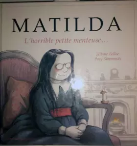 Couverture du produit · Matilda l'horrible petite menteuse