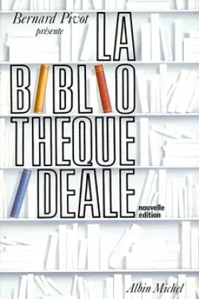 Couverture du produit · La Bibliothèque idéale, nouvelle édition