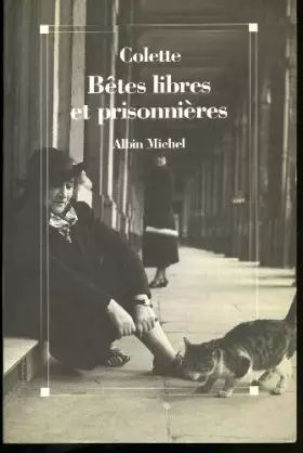 Couverture du produit · Bêtes libres et prisonnières