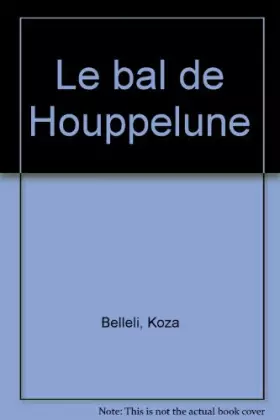 Couverture du produit · Le Bal de Houppelune