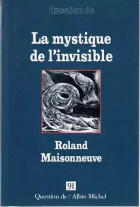 Couverture du produit · La Mystique de l'invisible, Numéro 91