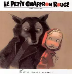 Couverture du produit · Le Petit Chaperon Rouge