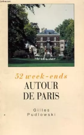 Couverture du produit · 52 week-ends autour de Paris