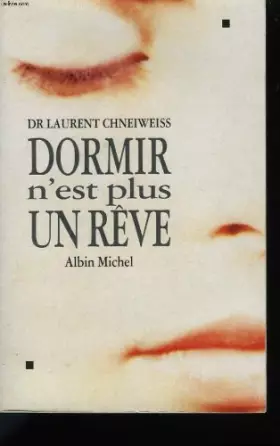 Couverture du produit · Dormir n'est plus un rêve