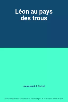 Couverture du produit · Léon au pays des trous