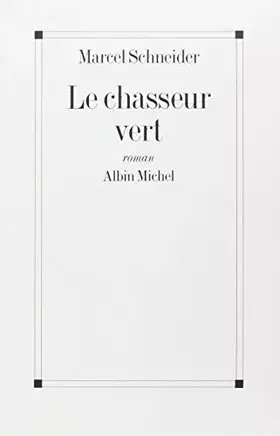 Couverture du produit · Le Chasseur vert