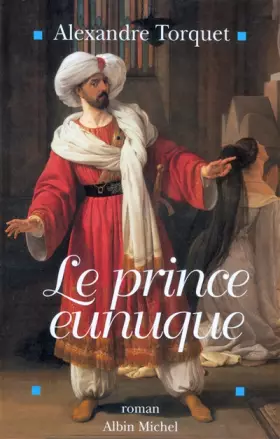Couverture du produit · Le prince eunuque