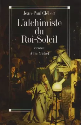 Couverture du produit · L'alchimiste du Roi-Soleil