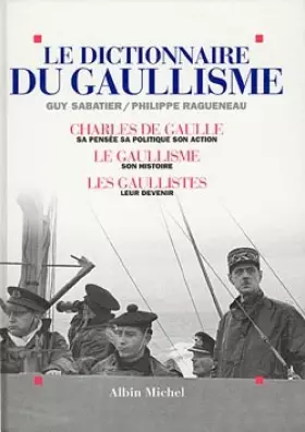 Couverture du produit · Le dictionnaire du gaullisme