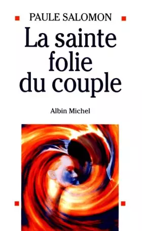 Couverture du produit · La sainte folie du couple