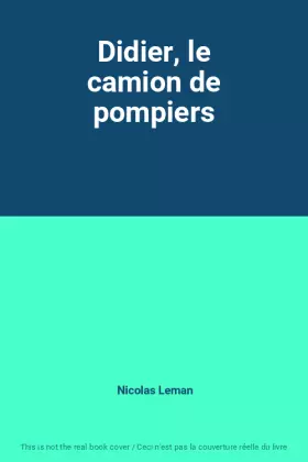 Couverture du produit · Didier, le camion de pompiers