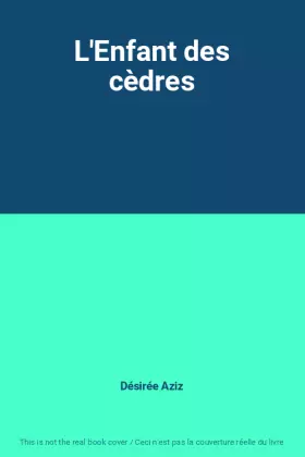 Couverture du produit · L'Enfant des cèdres