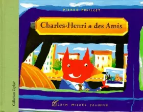 Couverture du produit · Charles-Henri a des amis