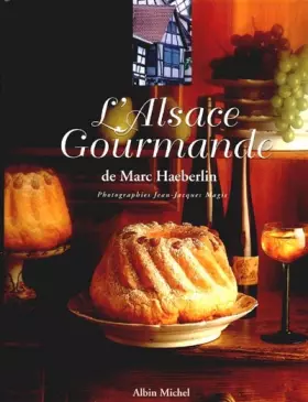 Couverture du produit · L'Alsace gourmande de Marc Haeberlin