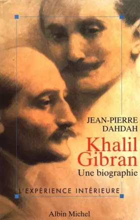 Couverture du produit · Khalil Gibran. Une biographie