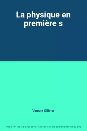 Couverture du produit · La physique en première s