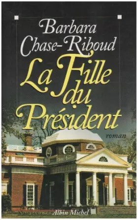 Couverture du produit · La fille du président