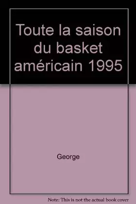 Couverture du produit · Toute la saison du basket américain 1995