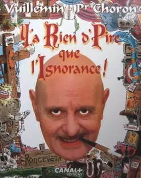 Couverture du produit · Y'a rien de pire que l'ignorance