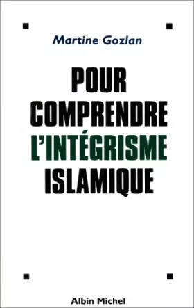 Couverture du produit · Pour comprendre l'intégrisme islamique