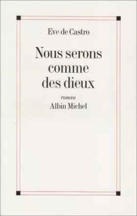 Couverture du produit · Nous serons comme des dieux