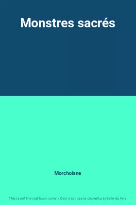 Couverture du produit · Monstres sacrés