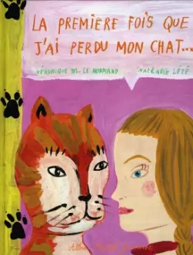 Couverture du produit · La première fois que j'ai perdu mon chat