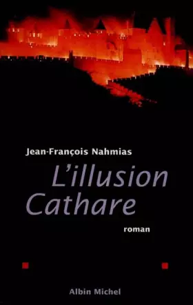 Couverture du produit · L'illusion cathare