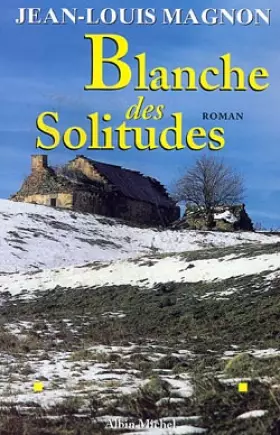 Couverture du produit · Blanche des Solitudes