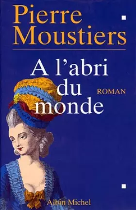 Couverture du produit · À l'abri du monde