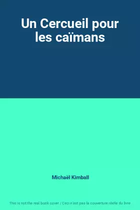 Couverture du produit · Un Cercueil pour les caïmans