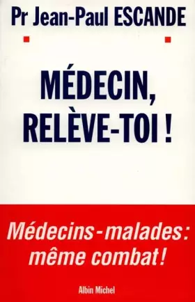 Couverture du produit · Médecin relève-toi !