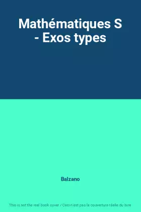 Couverture du produit · Mathématiques S - Exos types