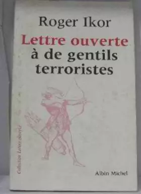 Couverture du produit · Lettre ouverte à de gentils terroristes